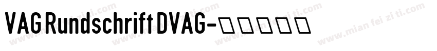 VAG Rundschrift DVAG字体转换